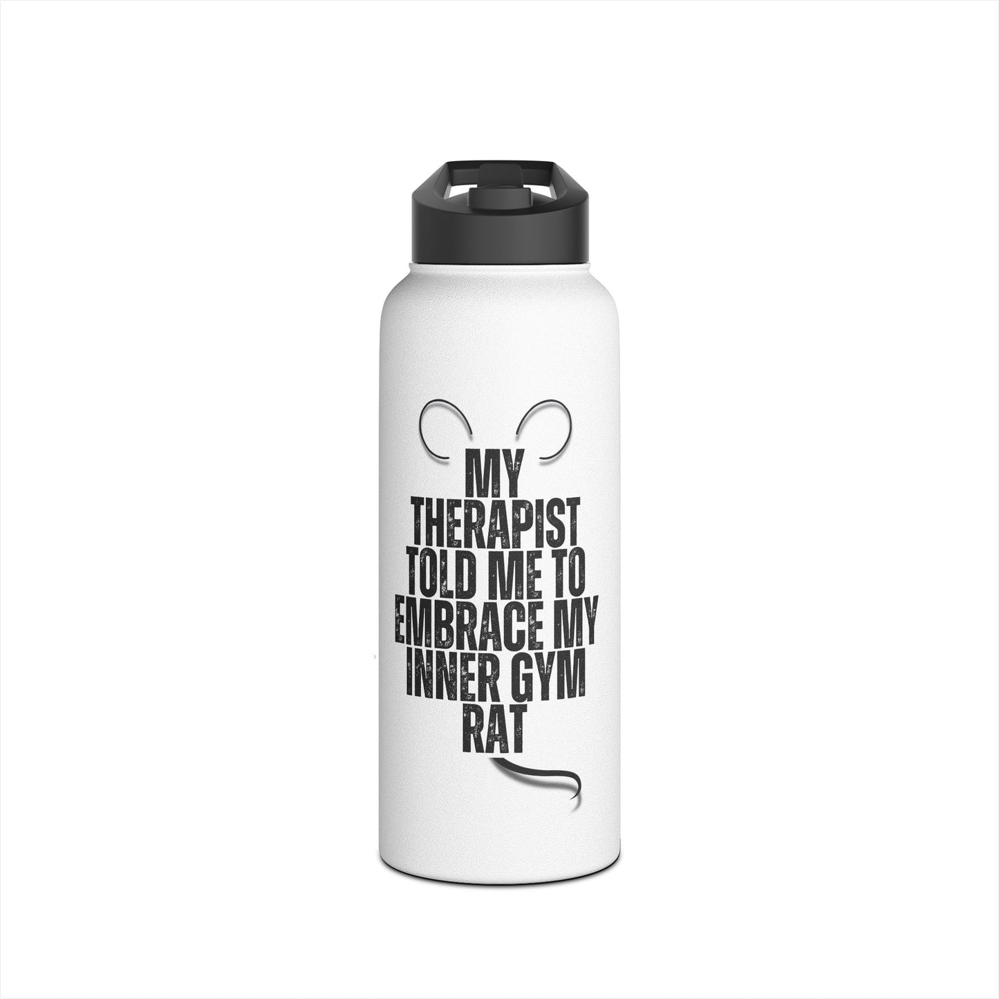 Stainless Steel - "Embrace My Inner Gym Rat"- Water Bottle