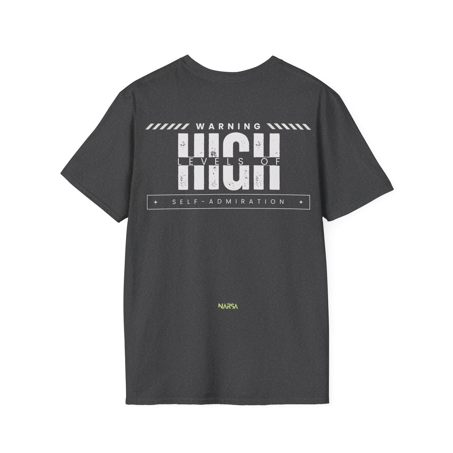 High Levels Of Self-Admiration - Funny Gym Unisex Softstyle T-Shirt