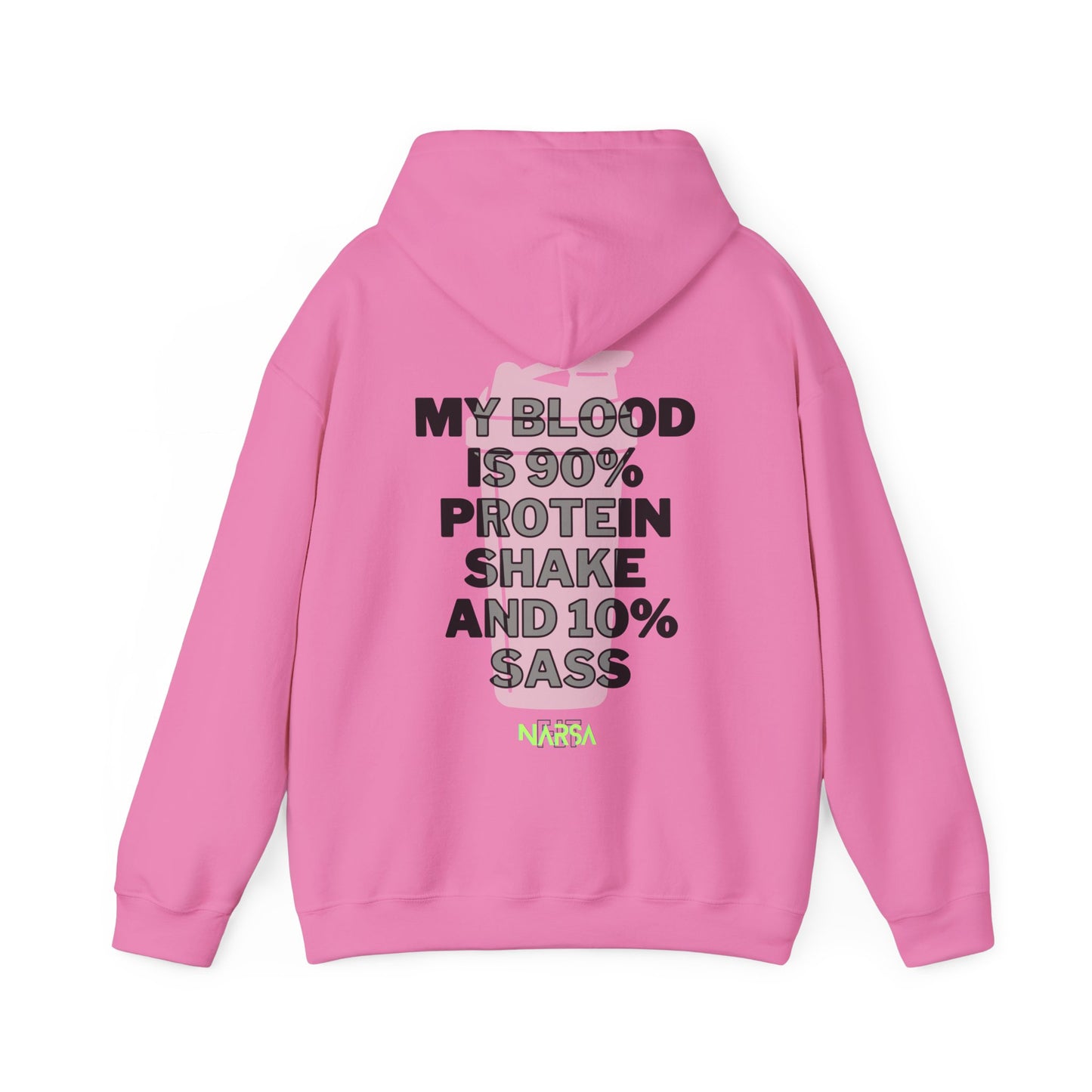 90% Protein Shake And 10% Sass - Funny Gym Unisex Hooded Sweatshirt
