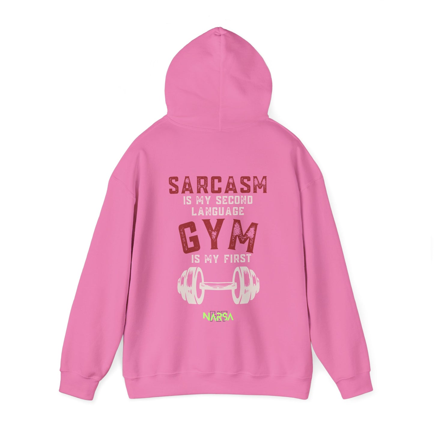 Sarcasm Is My Second Language - Funny Gym Unisex Hooded Sweatshirt