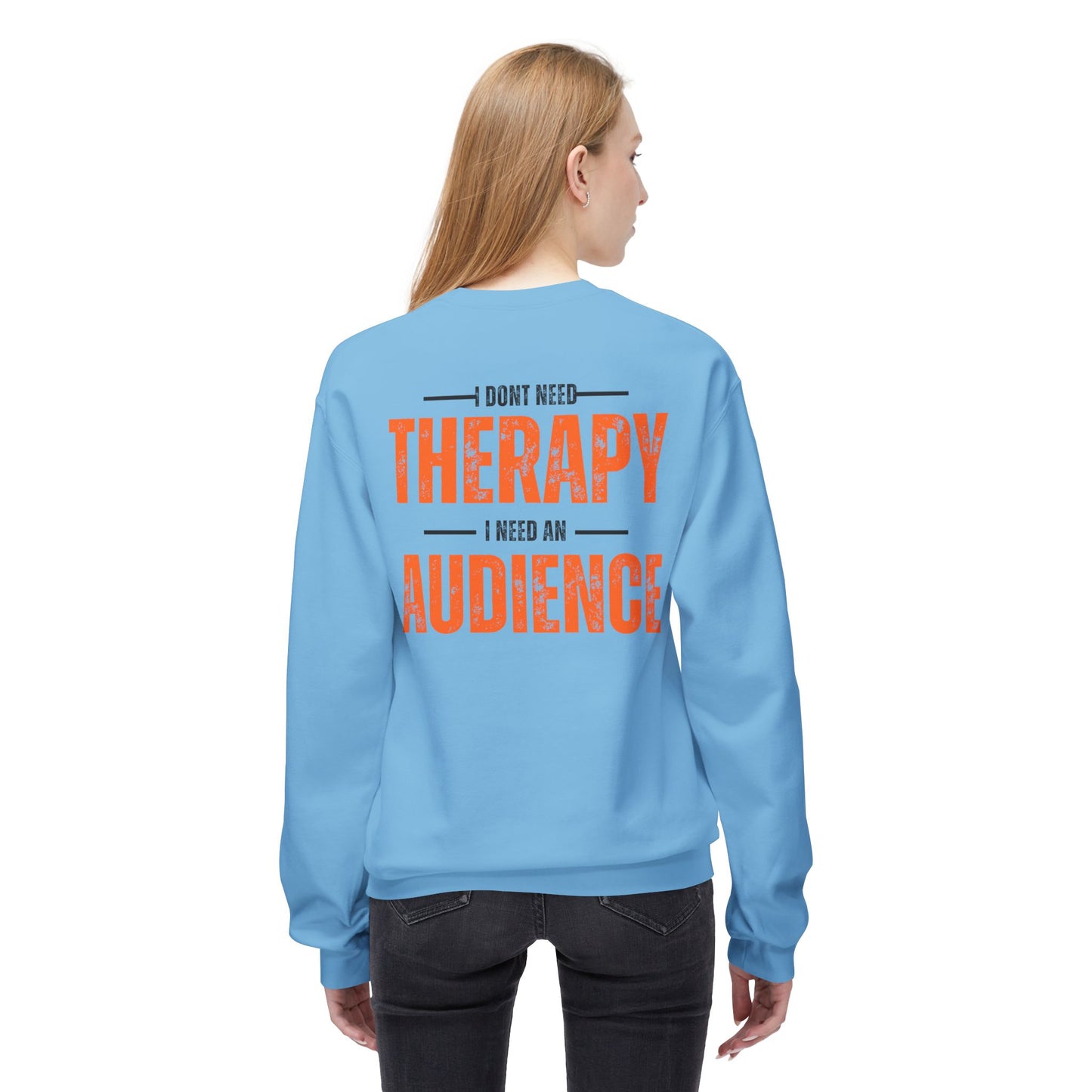 Don't Need Therapy Unisex Fleece Crewneck Sweatshirt - Perfect Gift for Audience Lovers!