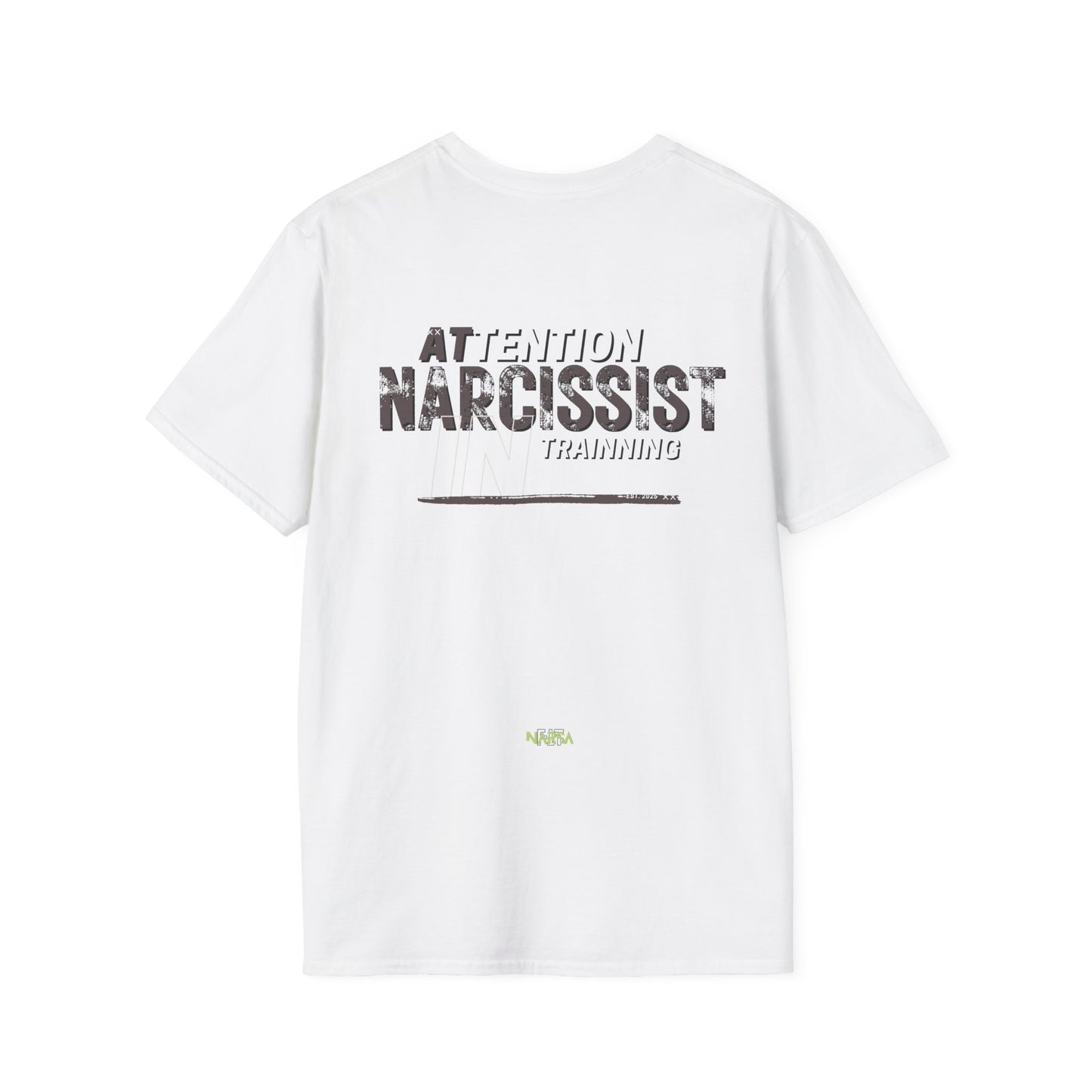 ATTENTION: Narcissist In Training - Funny Gym Unisex Softstyle T-Shirt