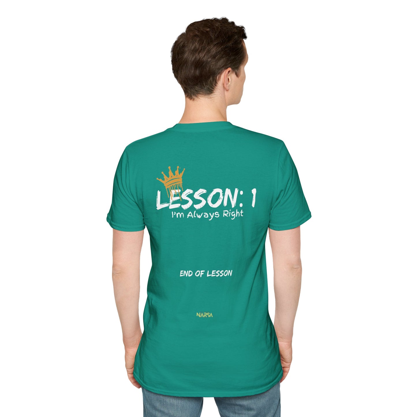 Lesson 1: I'm Always Right - Funny Gym Unisex Softstyle T-Shirt