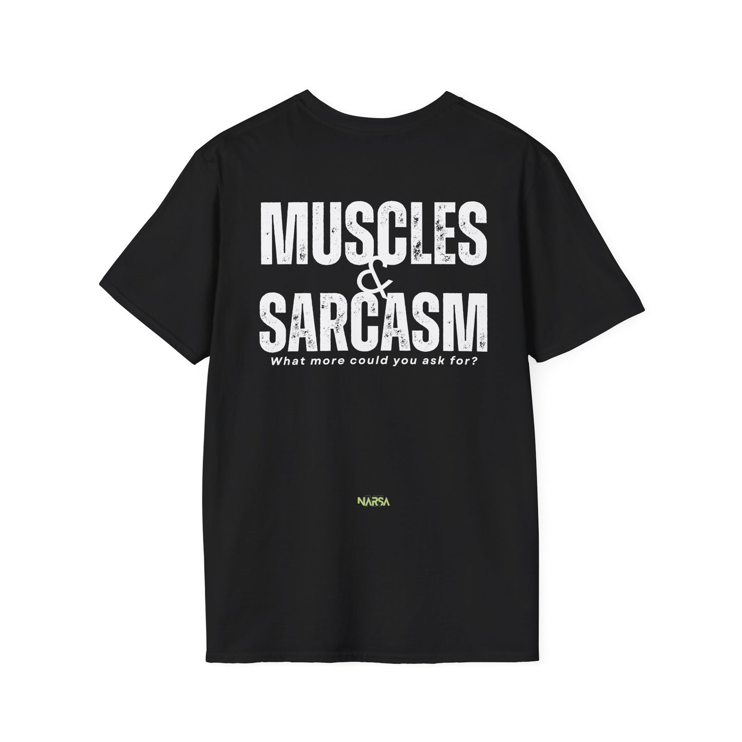 Muscles & Sarcasm - Funny Gym Unisex Softstyle T-Shirt