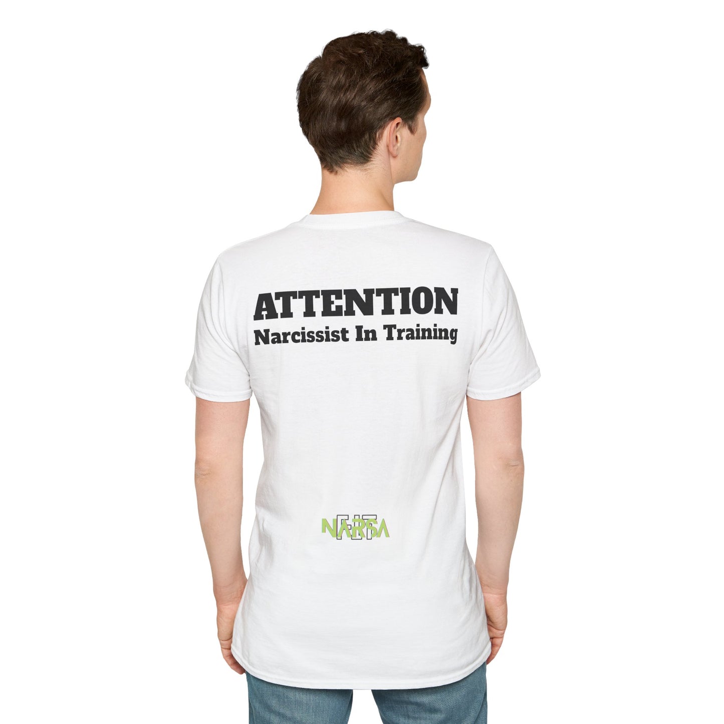 ATTENTION - Narcissist In Training - Funny Unisex Softstyle T-Shirt