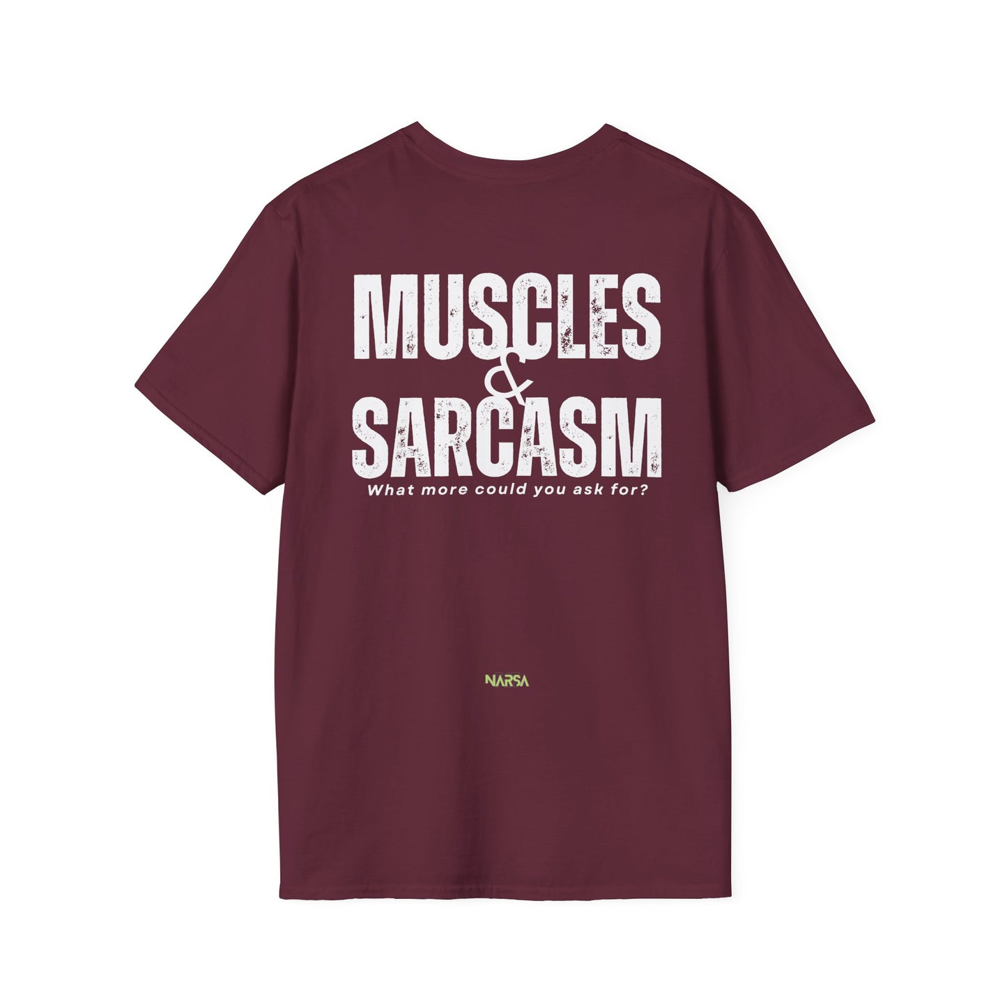 Muscles & Sarcasm - Funny Gym Unisex Softstyle T-Shirt