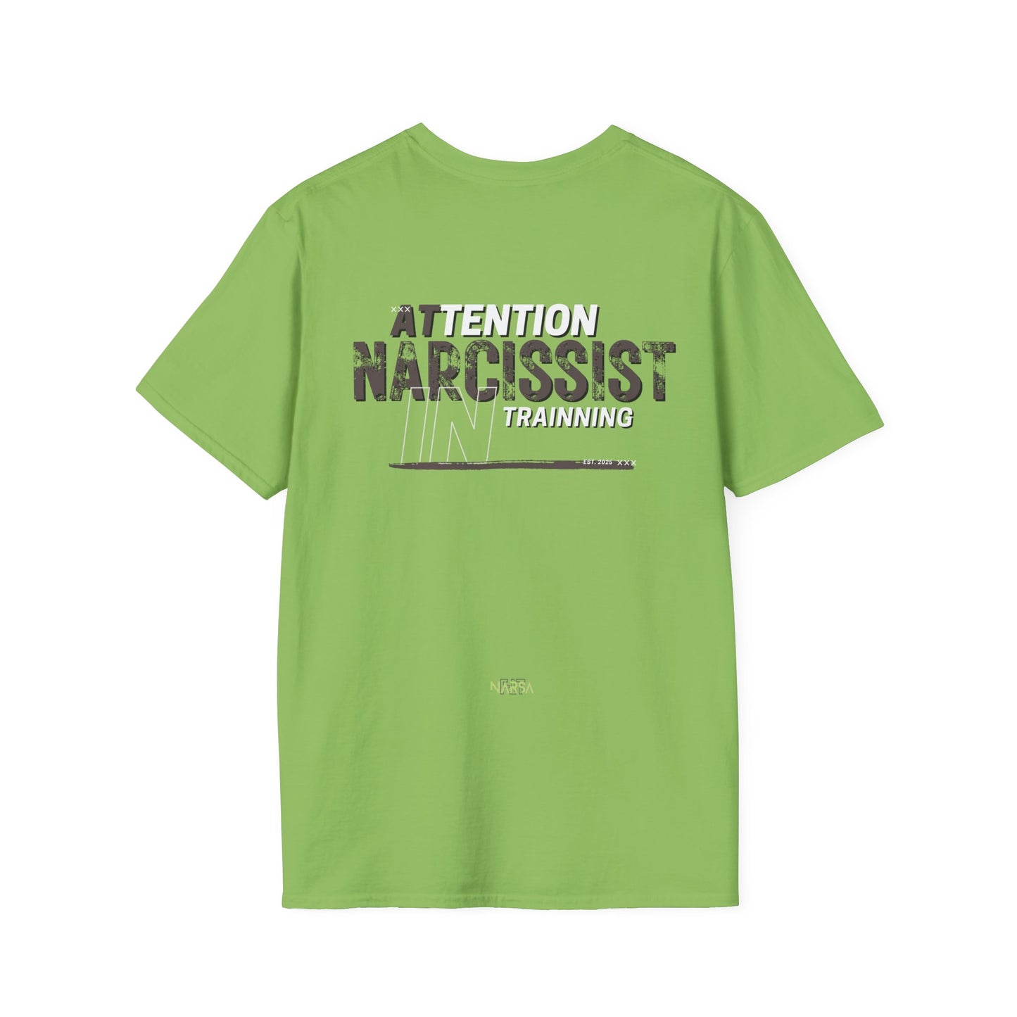 ATTENTION: Narcissist In Training - Funny Gym Unisex Softstyle T-Shirt