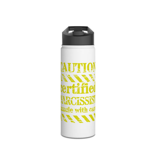 Stainless Steel "Certified Narcissist Handle with Care" Water Bottle