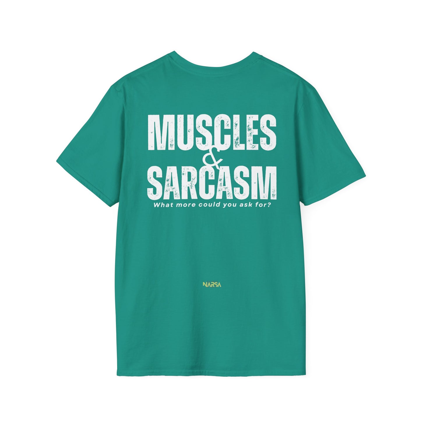 Muscles & Sarcasm - Funny Gym Unisex Softstyle T-Shirt