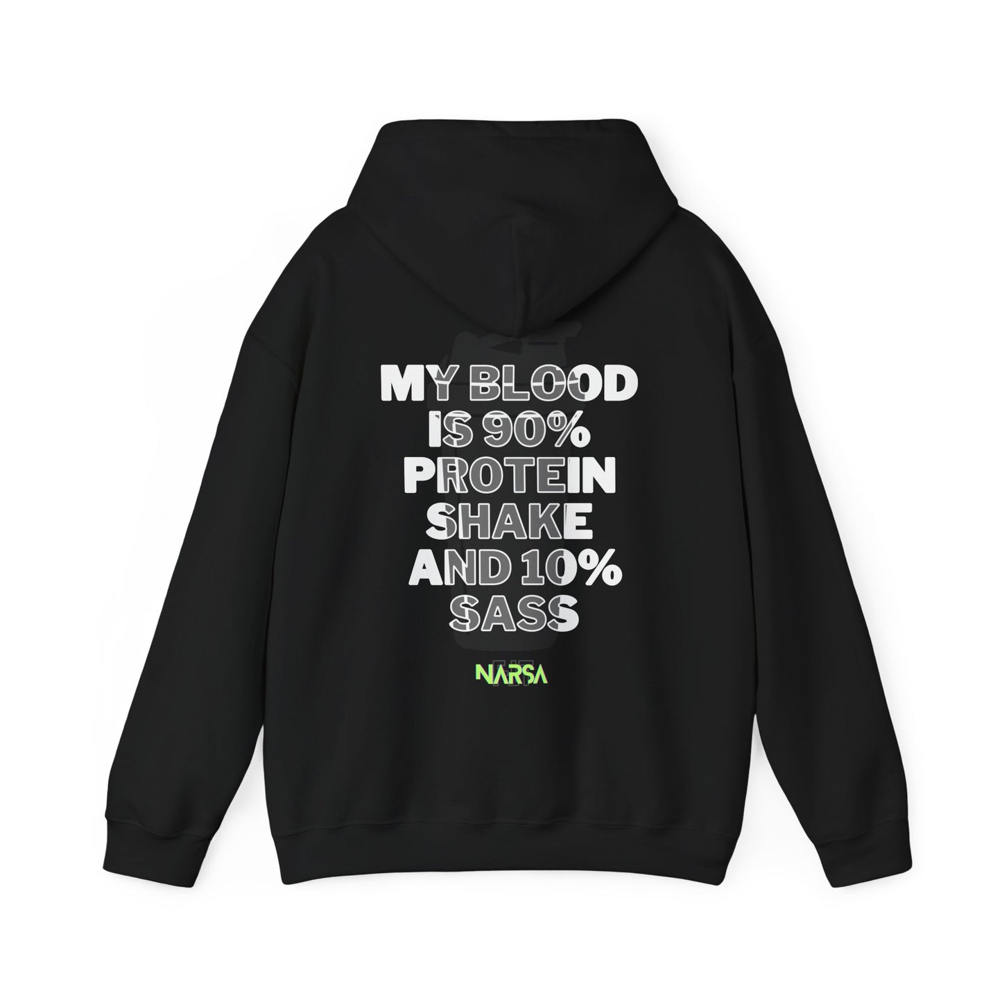 90% Protein Shake And 10% Sass - Funny Gym Unisex Hooded Sweatshirt