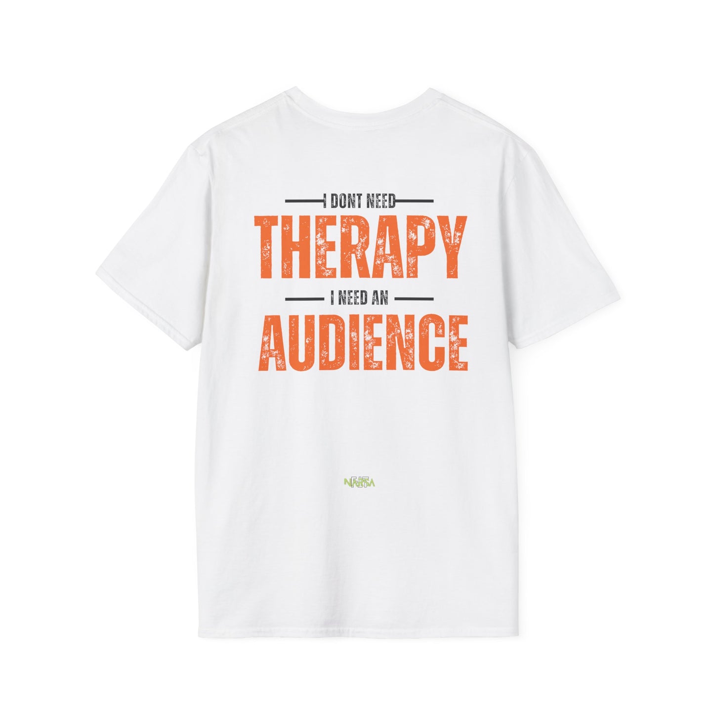 I Don't Need Therapy - Funny Gym Unisex Softstyle T-Shirt