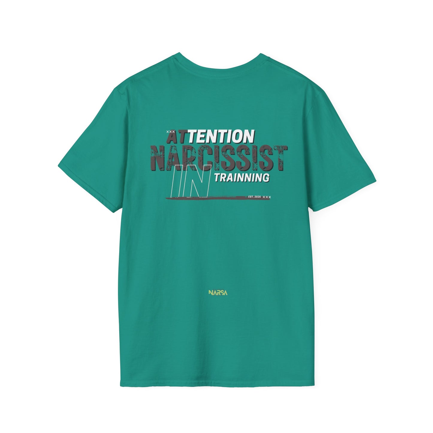 ATTENTION: Narcissist In Training - Funny Gym Unisex Softstyle T-Shirt