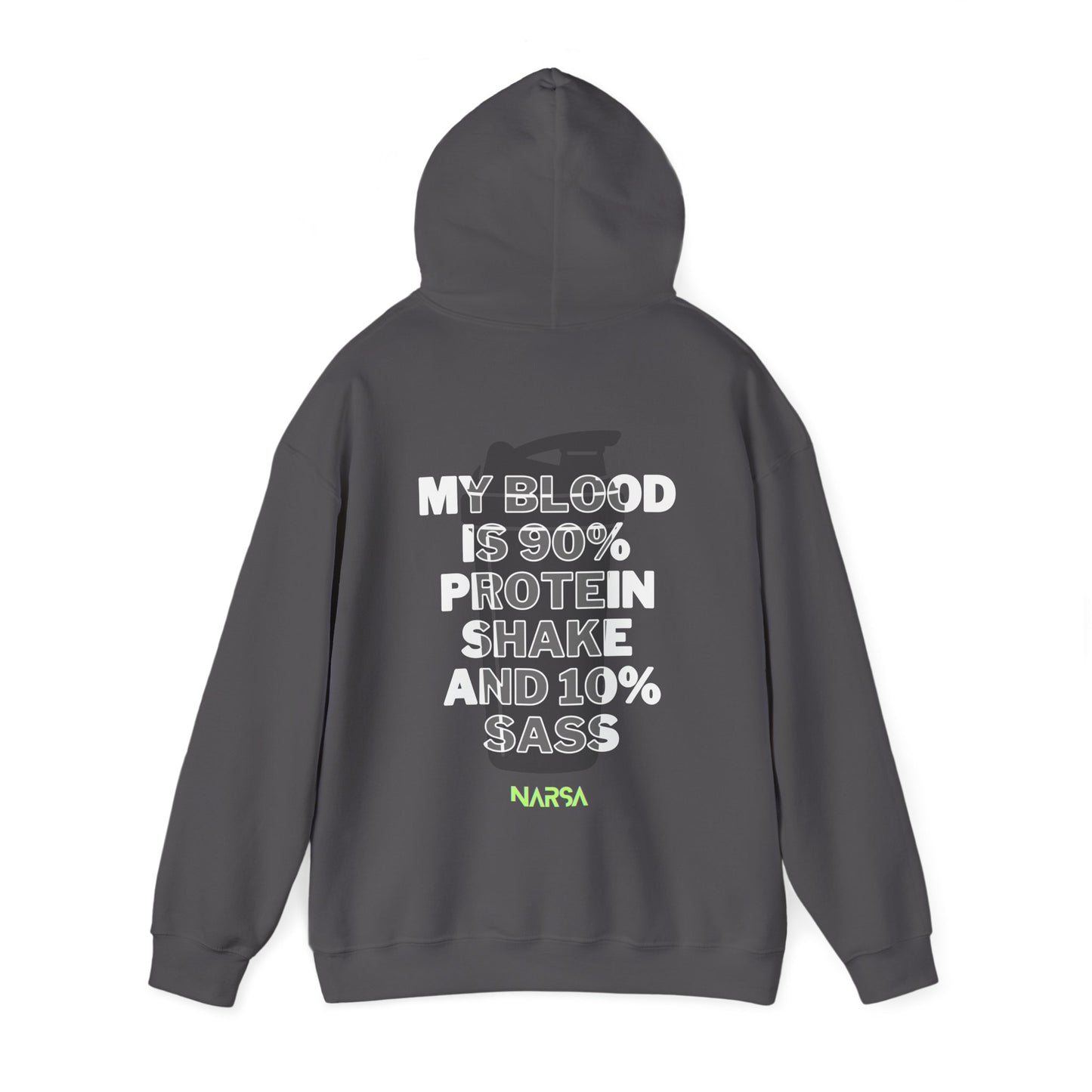 90% Protein Shake And 10% Sass - Funny Gym Unisex Hooded Sweatshirt