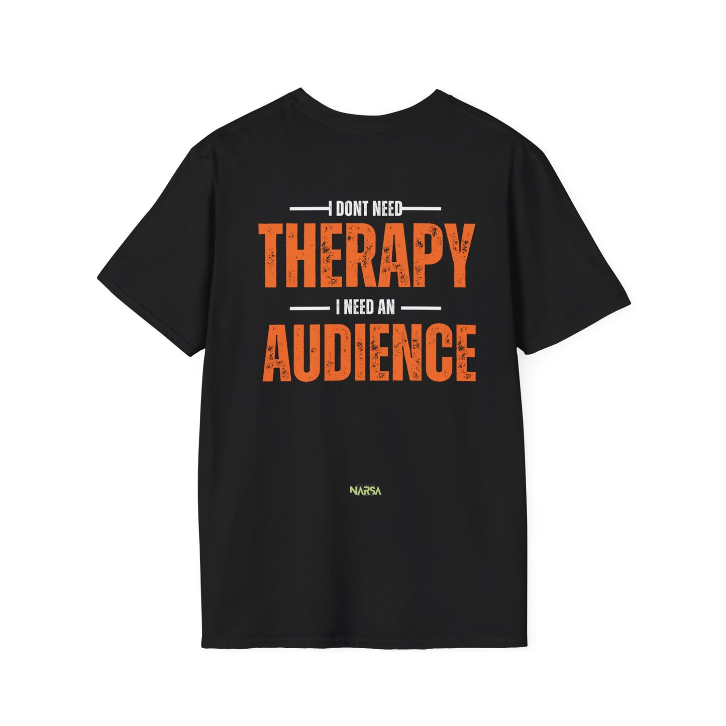 I Don't Need Therapy - Funny Gym Unisex Softstyle T-Shirt