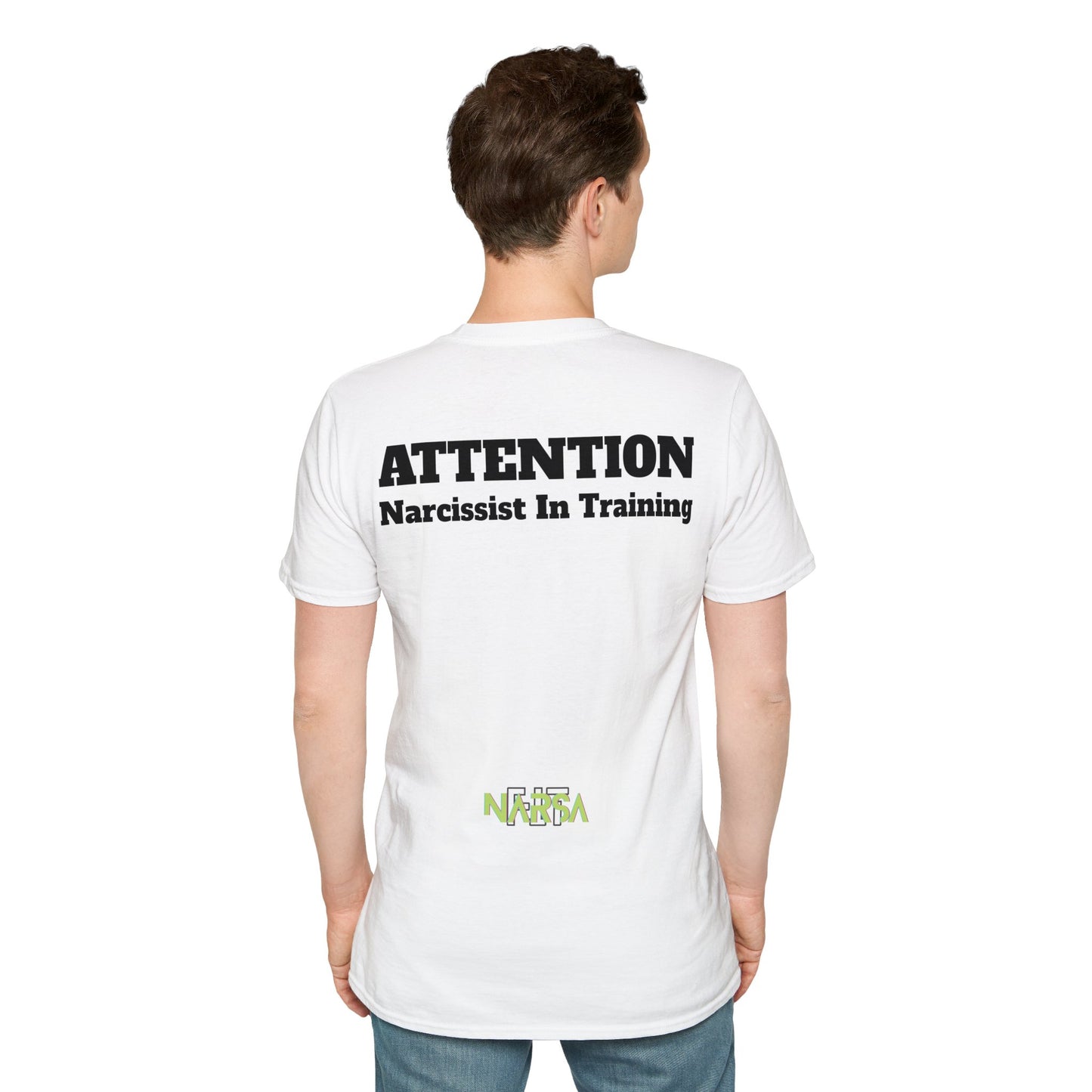 ATTENTION - Narcissist In Training - Funny Unisex Softstyle T-Shirt