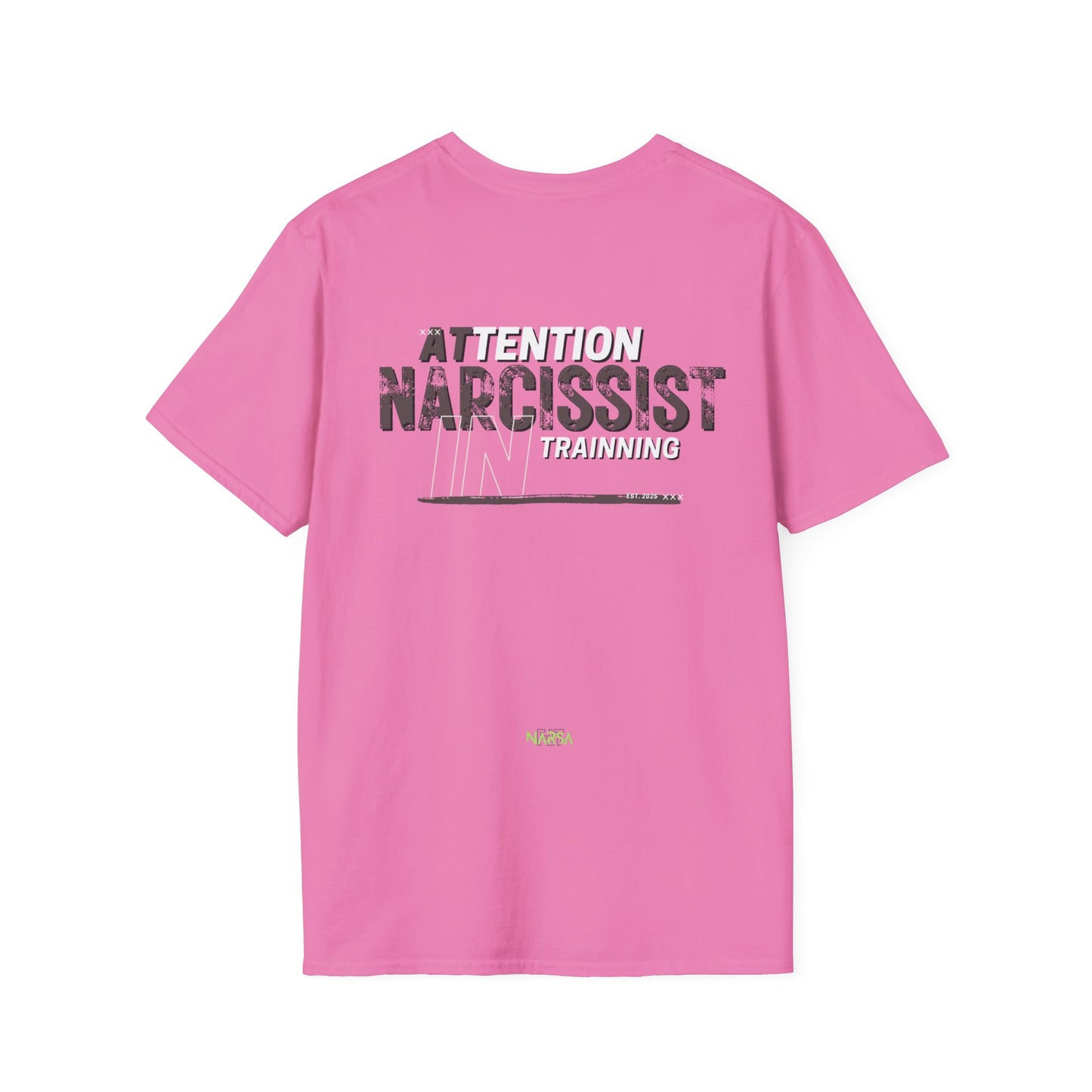 ATTENTION: Narcissist In Training - Funny Gym Unisex Softstyle T-Shirt