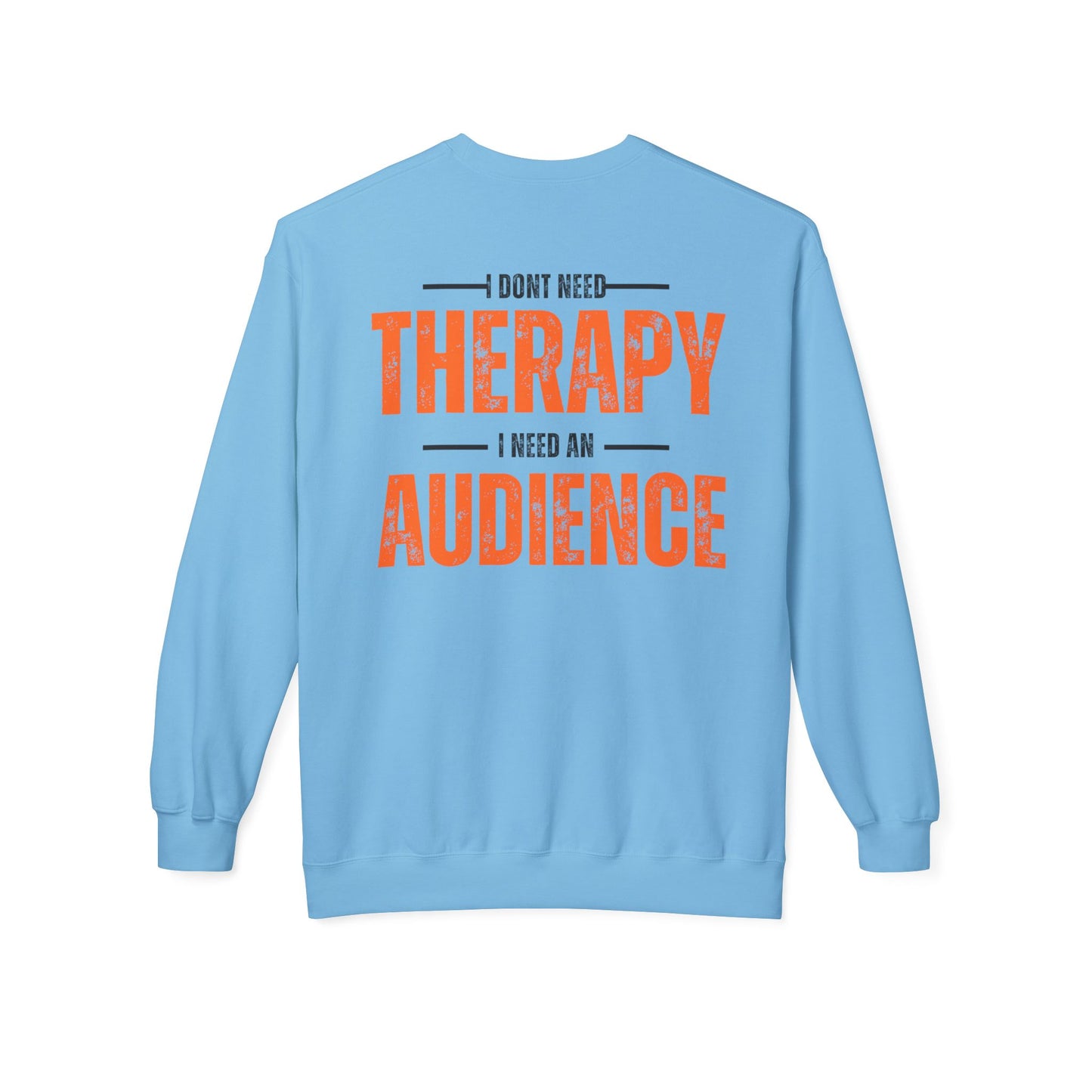 Don't Need Therapy Unisex Fleece Crewneck Sweatshirt - Perfect Gift for Audience Lovers!