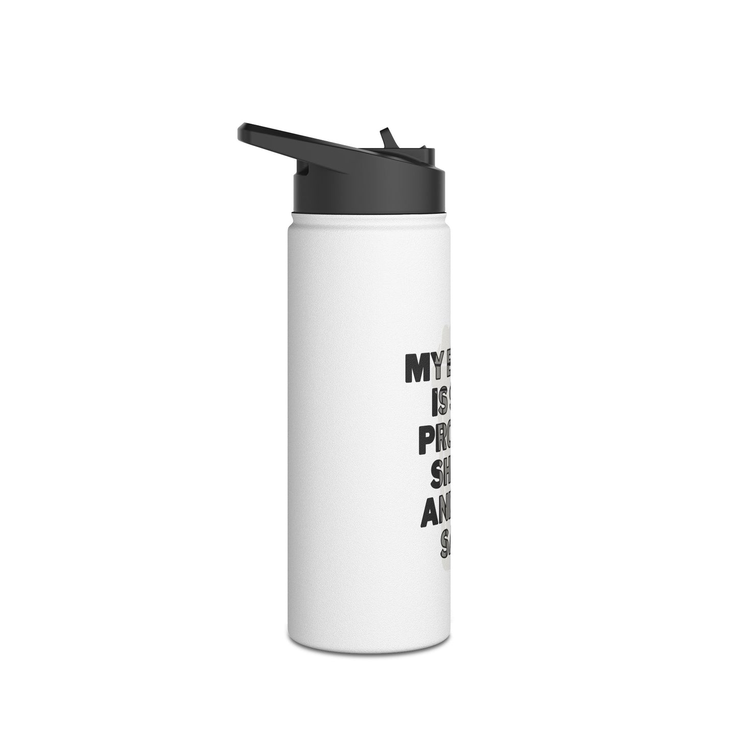 Stainless Steel "My Blood is 90% Protein Shake and 10% Sass" Water Bottle