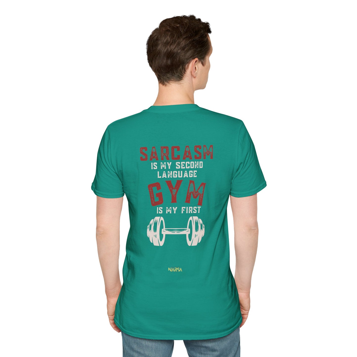 Sarcasm Is My Second Language - Funny Gym Unisex Softstyle T-Shirt