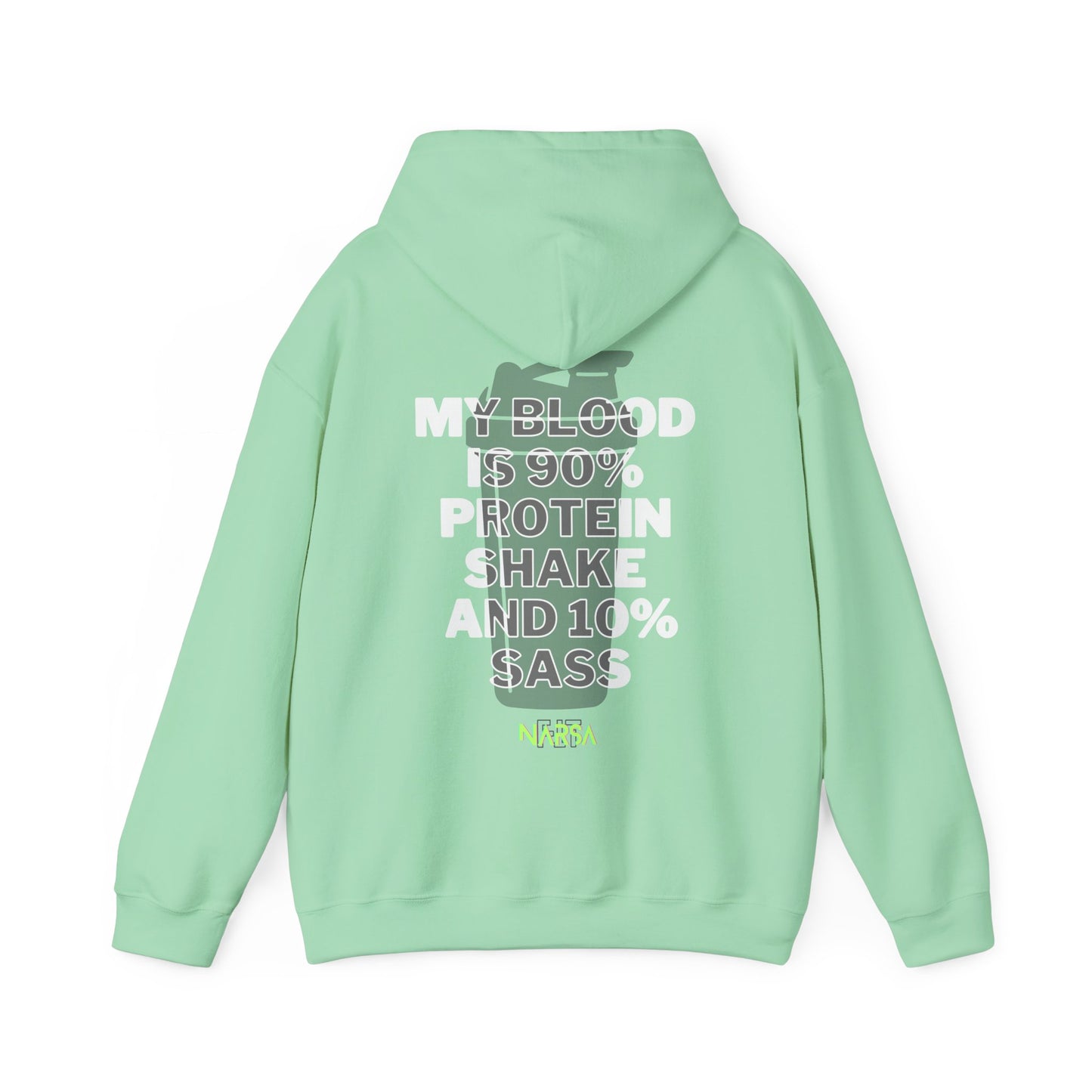 90% Protein Shake And 10% Sass - Funny Gym Unisex Hooded Sweatshirt