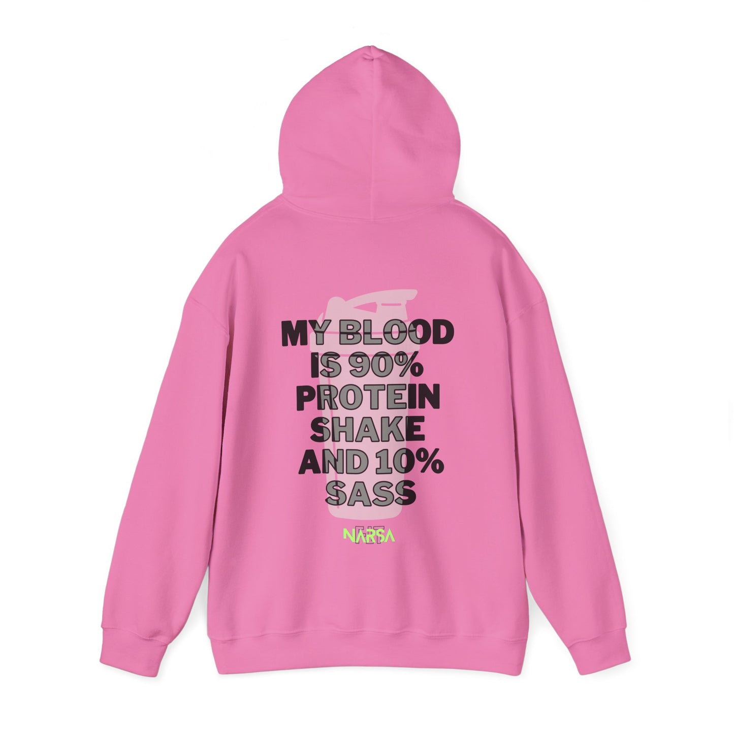 90% Protein Shake And 10% Sass - Funny Gym Unisex Hooded Sweatshirt