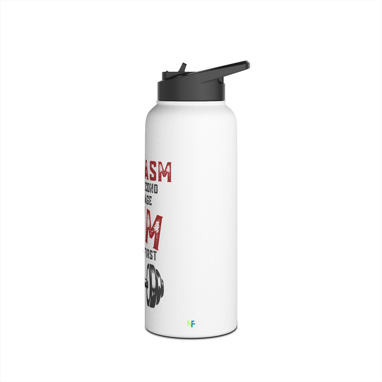 Stainless Steel - "Sarcasm Is My Second Language"- Water Bottle
