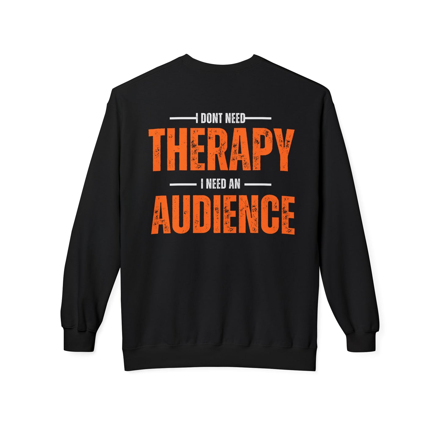 Don't Need Therapy Unisex Fleece Crewneck Sweatshirt - Perfect Gift for Audience Lovers!