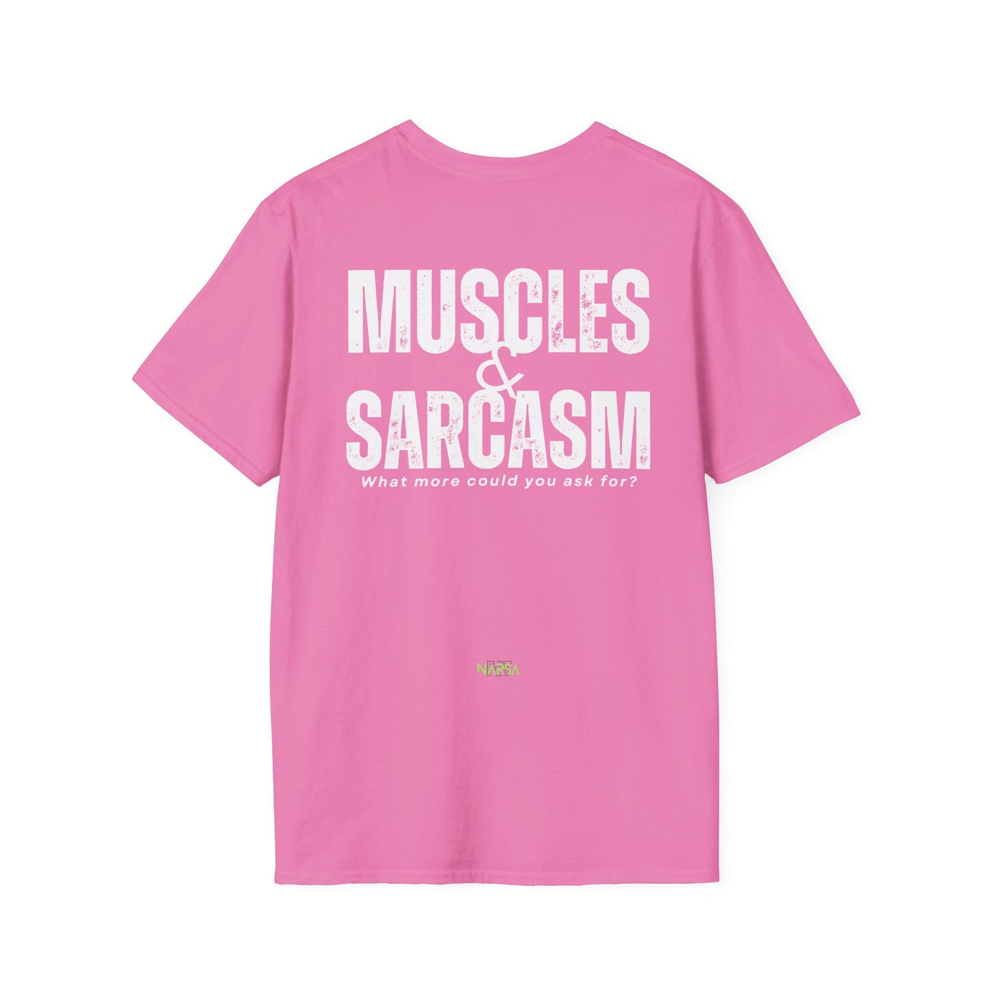 Muscles & Sarcasm - Funny Gym Unisex Softstyle T-Shirt
