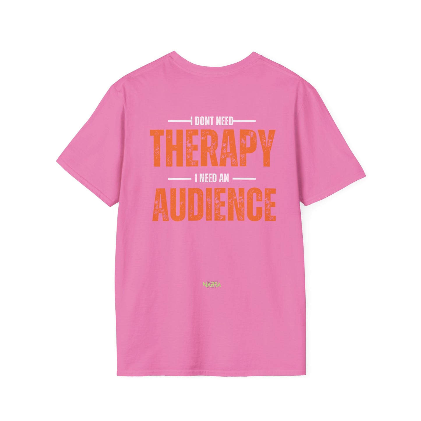 I Don't Need Therapy - Funny Gym Unisex Softstyle T-Shirt