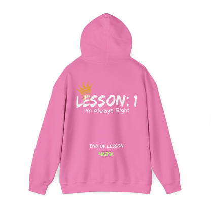 Lesson 1: I'm always right - Funny Gym Unisex Hooded Sweatshirt
