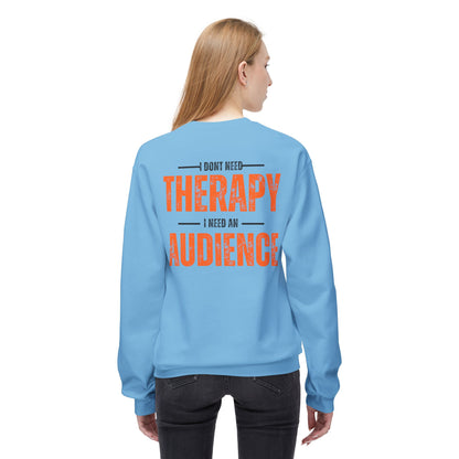 Don't Need Therapy Unisex Fleece Crewneck Sweatshirt - Perfect Gift for Audience Lovers!