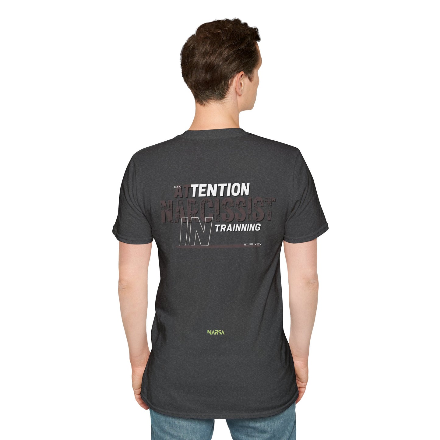 ATTENTION: Narcissist In Training - Funny Gym Unisex Softstyle T-Shirt