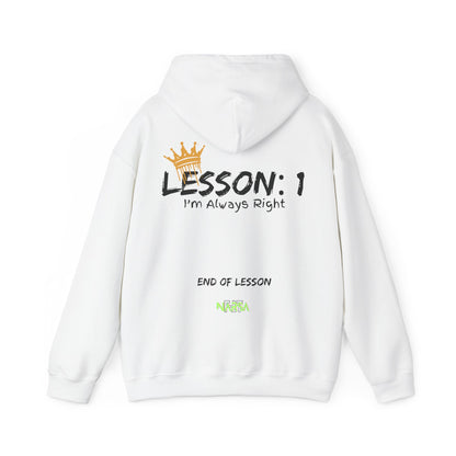 Lesson 1: I'm always right - Funny Gym Unisex Hooded Sweatshirt