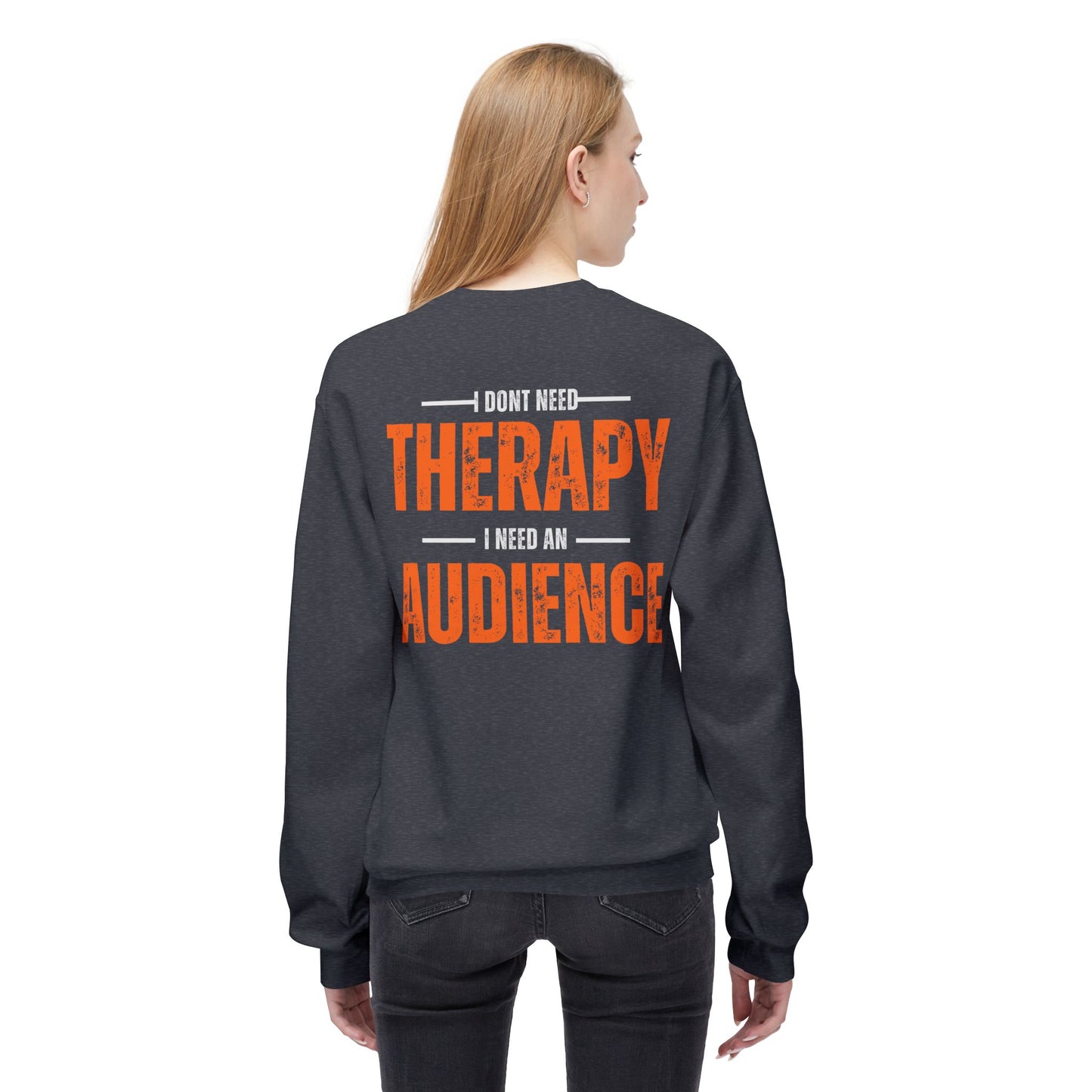 Don't Need Therapy Unisex Fleece Crewneck Sweatshirt - Perfect Gift for Audience Lovers!