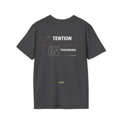 ATTENTION: Narcissist In Training - Funny Gym Unisex Softstyle T-Shirt