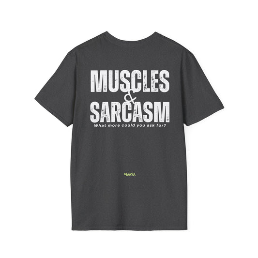 Muscles & Sarcasm - Funny Gym Unisex Softstyle T-Shirt