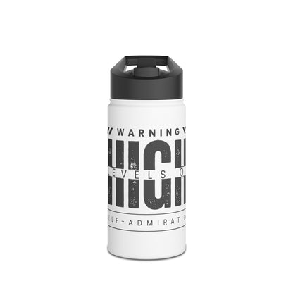 Stainless Steel - "High Levels Of Self Admiration"- Water Bottle