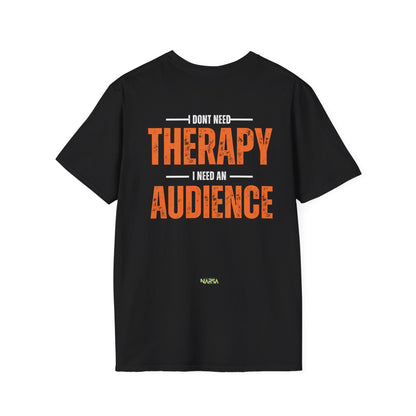 I Don't Need Therapy - Funny Gym Unisex Softstyle T-Shirt