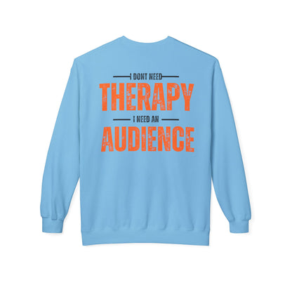 Don't Need Therapy Unisex Fleece Crewneck Sweatshirt - Perfect Gift for Audience Lovers!