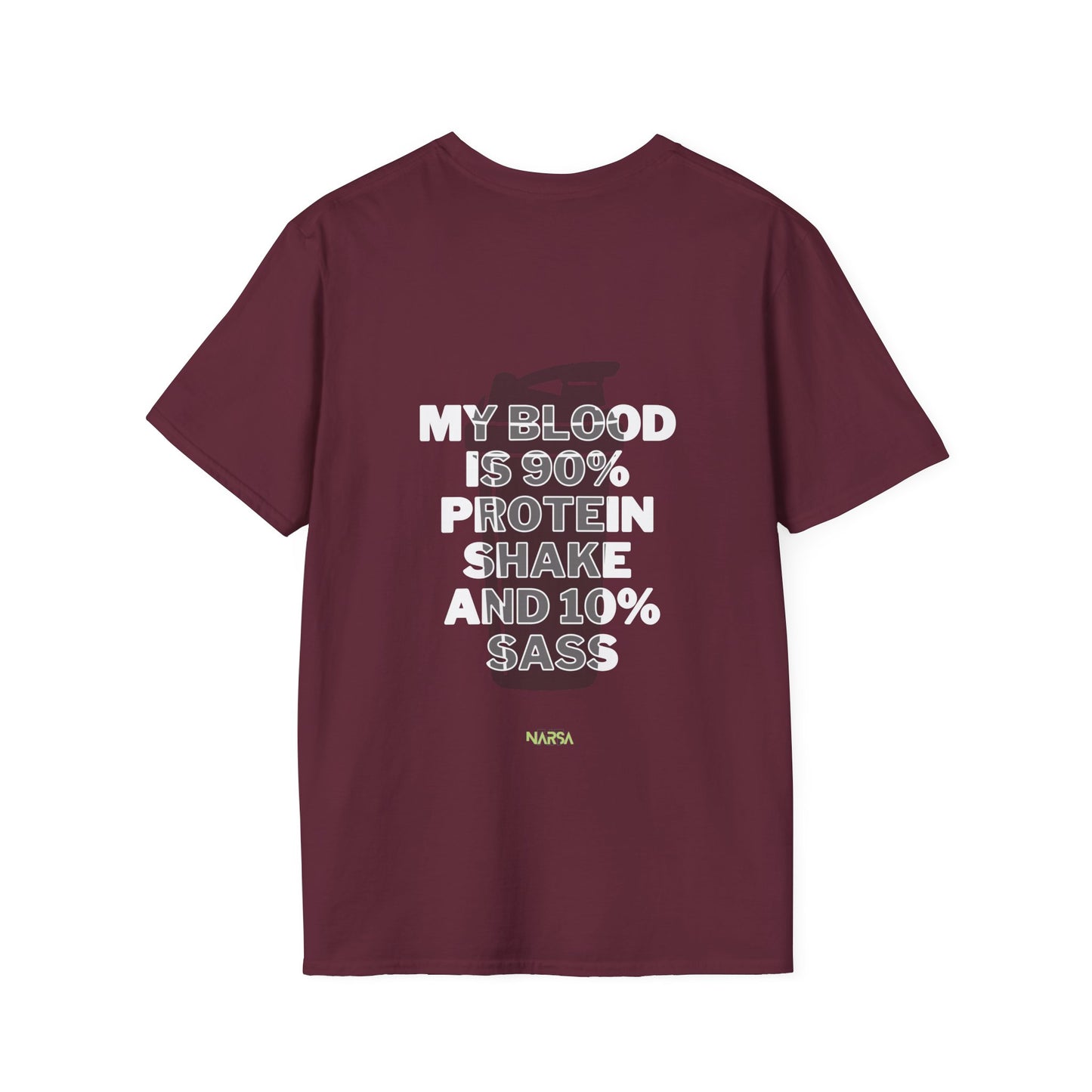90% Protein Shake 10% Sass - Funny Gym Unisex Softstyle T-Shirt