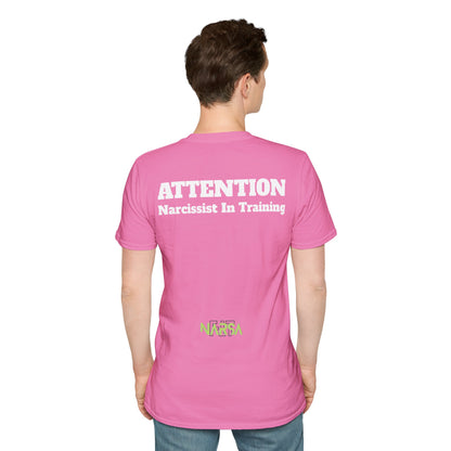 ATTENTION - Narcissist In Training - Funny Unisex Softstyle T-Shirt