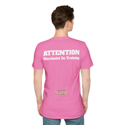 ATTENTION - Narcissist In Training - Funny Unisex Softstyle T-Shirt
